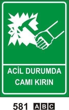 Acil Durumda Camı Kırın, Toplanma Noktası Levhası, Acil Toplanma Merkezi Levhası, İlk Yardım Odası Sol Ok, İlk Yardım Odası Sağ Ok, Sigara İçmeye Bu Alanda İzin Verilmiştir, Sigara İçilebilir Alan, Sigara İçme Yeri Levhası, Açmak İçin Sola Çekin,Açmak İçin Sağa Çekin, Emniyetli Durum Levhaları, Uyarı Levhaları, Acil Duş, Göz ve Vücut Duşu, İlk Yardım Noktası, İlk Yardım Dolabı, İlk Yardım, Acil Toplanma Alanı, Acil Toplanma Merkezi, Sigara İçme Alanı Çantası