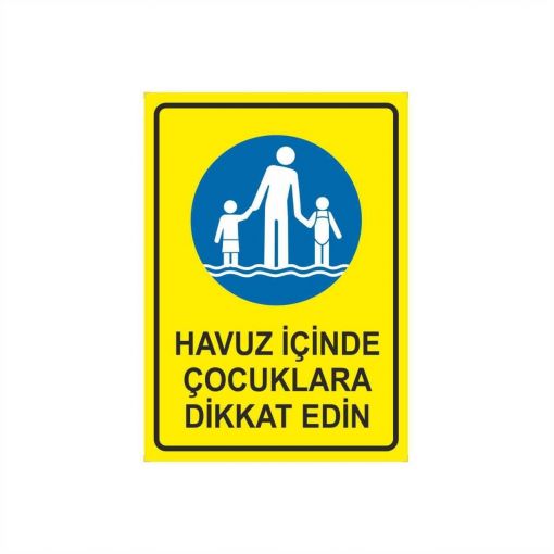 Havuz İçinde Çocuklara Dikkat Ediniz Levhası, Havuz ve Deniz Levhaları, Havuz Öncesi ve Sonrasında Duş Alınız Levhası