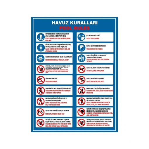 Havuz Kuralları Levhası (Pool Rules), Havuza Girmeden Önce Ayakları Yıkayın Levhası, Havuz Uyarı Kuralları Levhası, Havuza Yüzme Bilmeyen Giremez Levhası, Çocuk Havuzu Levhası, Havuza Yüzme Bonesi İle Girilmesi Zorunludur Levhası, Havuza Girmek Tehlikeli ve Yasaktır Levhası, Havuz Alanında Koşmayınız Levhası, Dalmak Yasaktır Levhası, Havuz Güvenlik Kuralları Levha Seti - 1 ( 100x110 cm ), Havuz İçinde Çocuklara Dikkat Ediniz Levhası, Havuz ve Deniz Levhaları, Havuz Öncesi ve Sonrasında Duş Alınız Levhası