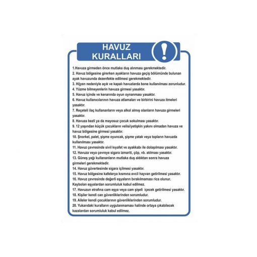 Havuz Uyarı Kuralları Levhası, Havuza Yüzme Bilmeyen Giremez Levhası, Çocuk Havuzu Levhası, Havuza Yüzme Bonesi İle Girilmesi Zorunludur Levhası, Havuza Girmek Tehlikeli ve Yasaktır Levhası, Havuz Alanında Koşmayınız Levhası, Dalmak Yasaktır Levhası, Havuz Güvenlik Kuralları Levha Seti - 1 ( 100x110 cm ), Havuz İçinde Çocuklara Dikkat Ediniz Levhası, Havuz ve Deniz Levhaları, Havuz Öncesi ve Sonrasında Duş Alınız Levhası