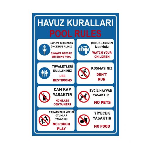 Havuz Uyarı Kuralları Pool Rules 2 Levhası, Site Sakinleri Havuz Uyarı Kuralları Levhası, Havuz Kuralları Levhası (Pool Rules), Havuza Girmeden Önce Ayakları Yıkayın Levhası, Havuz Uyarı Kuralları Levhası, Havuza Yüzme Bilmeyen Giremez Levhası, Çocuk Havuzu Levhası, Havuza Yüzme Bonesi İle Girilmesi Zorunludur Levhası, Havuza Girmek Tehlikeli ve Yasaktır Levhası, Havuz Alanında Koşmayınız Levhası, Dalmak Yasaktır Levhası, Havuz Güvenlik Kuralları Levha Seti - 1 ( 100x110 cm ), Havuz İçinde Çocuklara Dikkat Ediniz Levhası, Havuz ve Deniz Levhaları, Havuz Öncesi ve Sonrasında Duş Alınız Levhası