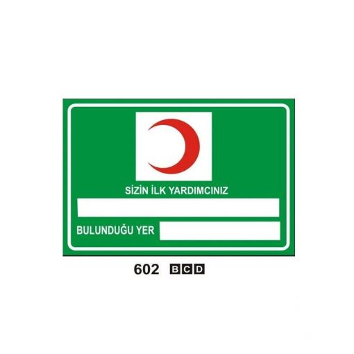 İlk Yardımcılarınız Levhası , Uyarı Levhaları, Bursa Uyarı Levhaları Baskı, İlkyardım Ekipleri Bilgilendirme, Size En Yakın İlk Yardım Dolabı Yeri 